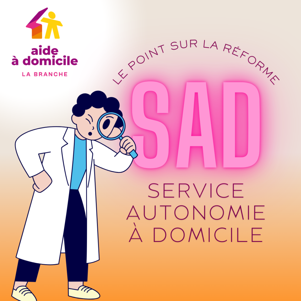 Réforme des Services Autonomie à Domicile (SAD)